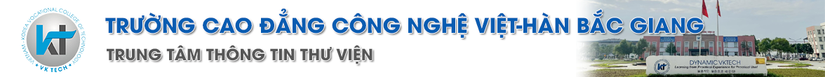 Thư viện Trường Cao đẳng Công nghệ Việt Hàn Bắc Giang